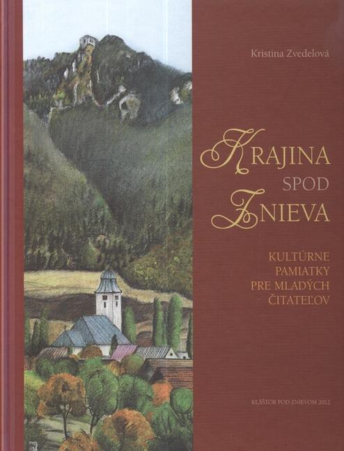 Krajina spod Znieva: Kultúrne pamiatky pre mladých čitateľov