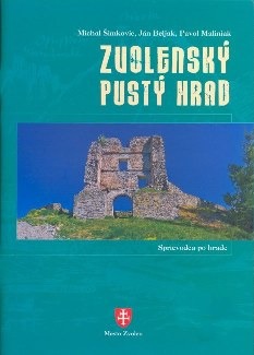 Zvolenský Pustý hrad - sprievodca po hrade