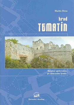 Hrad Tematín - sprievodca po zrúcanine hradu