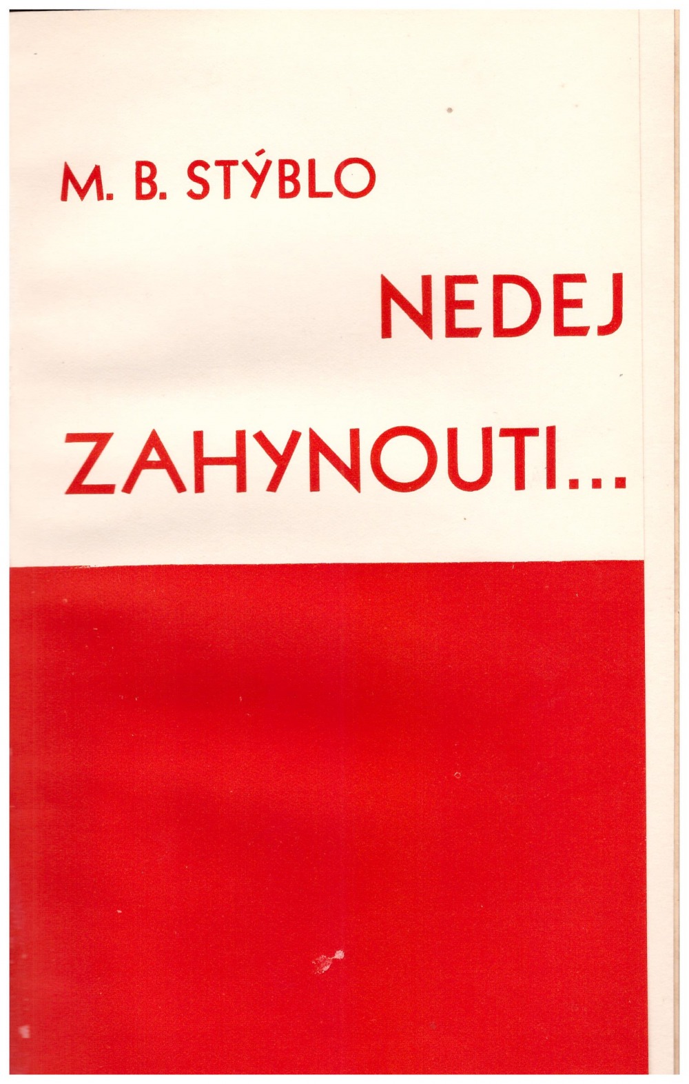 Nedej zahynouti