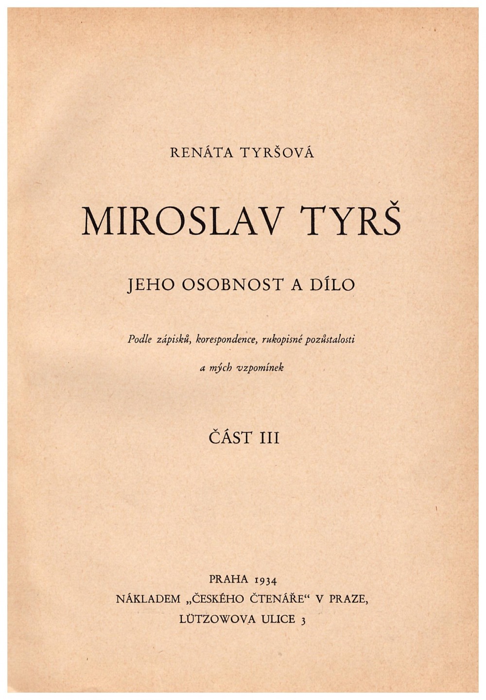 Miroslav Tyrš - jeho osobnost a dílo (III. díl)