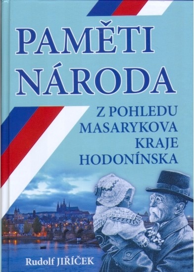 Paměti národa z pohledu Masarykova kraje Hodonínska