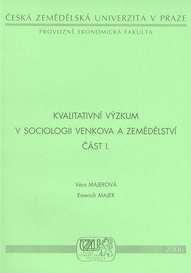 Kvalitativní výzkum v sociologii venkova a zemědělství část I.