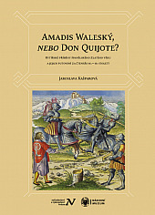 Amadis Waleský, nebo Don Quijote?