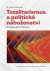 Totalitarismus a politické náboženství - Intelektuální historie