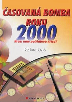 Časovaná bomba roku 2000. Hrozí nám počítačová krize?