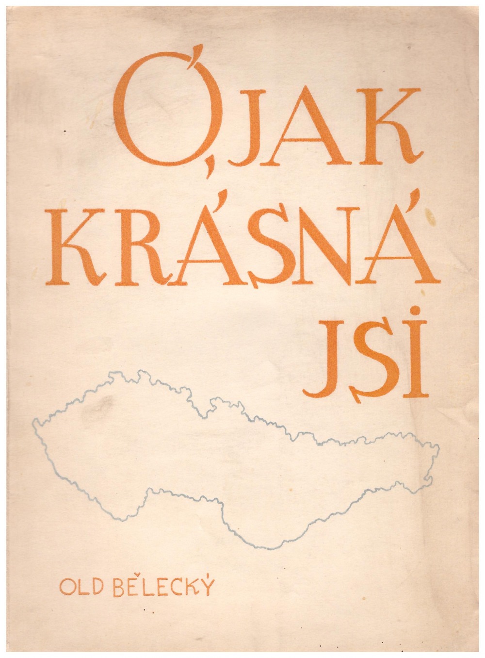 Ó, jak krásná jsi