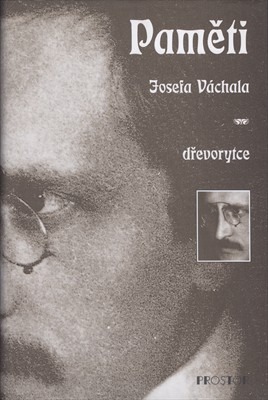 Paměti Josefa Váchala dřevorytce