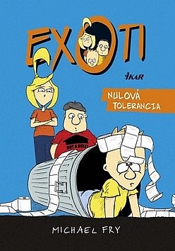 Exoti 2: Nulová tolerancia