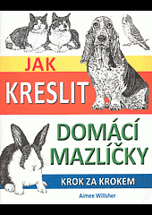 Jak kreslit domácí mazlíčky krok za krokem