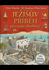 Ježíšův příběh pro malé detektivy