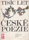 Tisíc let české poezie I - Stará česká poezie