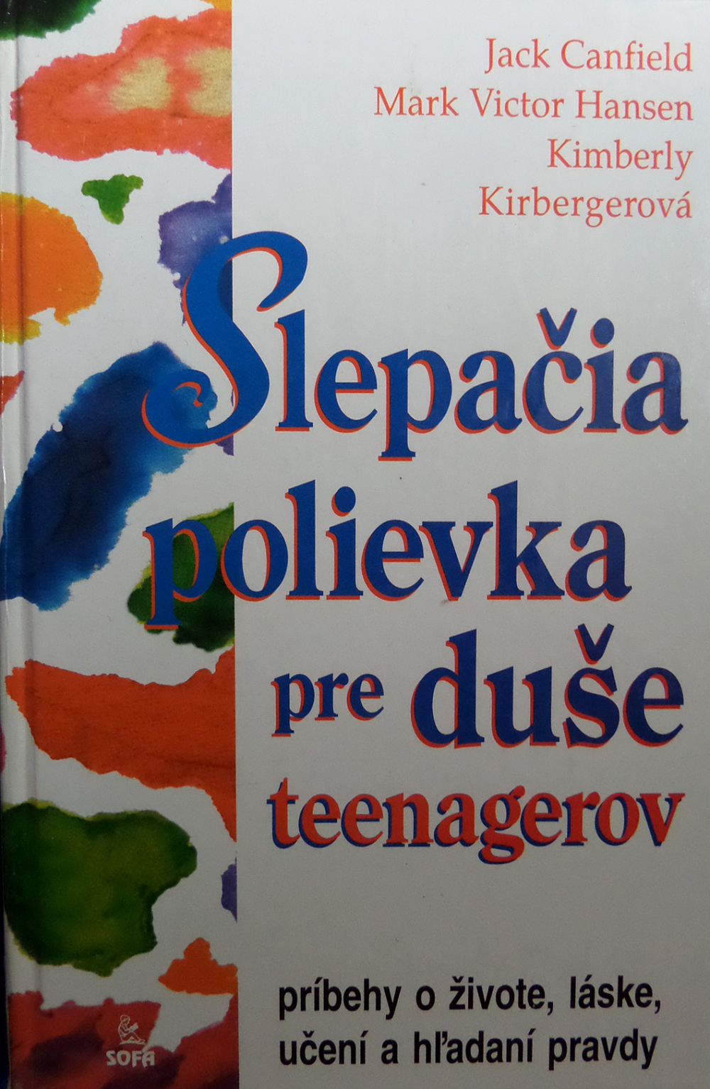 Slepačia polievka pre duše teenagerov