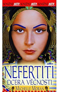 Nefertiti - dcera věčnosti