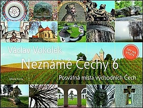 Neznámé Čechy 6 - Posvátná místa východních Čech