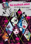 Monster High - Ráj monstrózních aktivit