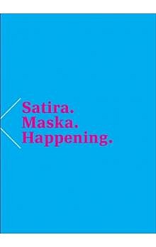 Satira. Maska. Happening.