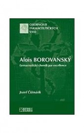 Alois Borovanský - farmaceutický chemik par excellence