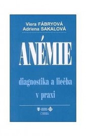 Anémie - diagnostika a liečba v praxi