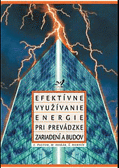 Efektívne využívanie energie pri prevádzke zariadení a budov