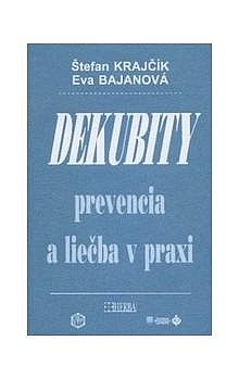 Dekubity prevencia a liečba v praxi