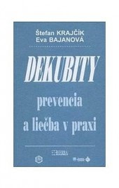 Dekubity prevencia a liečba v praxi