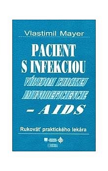 Pacient s infekciou vírusom ľudskej imunodeficiencie/AIDS