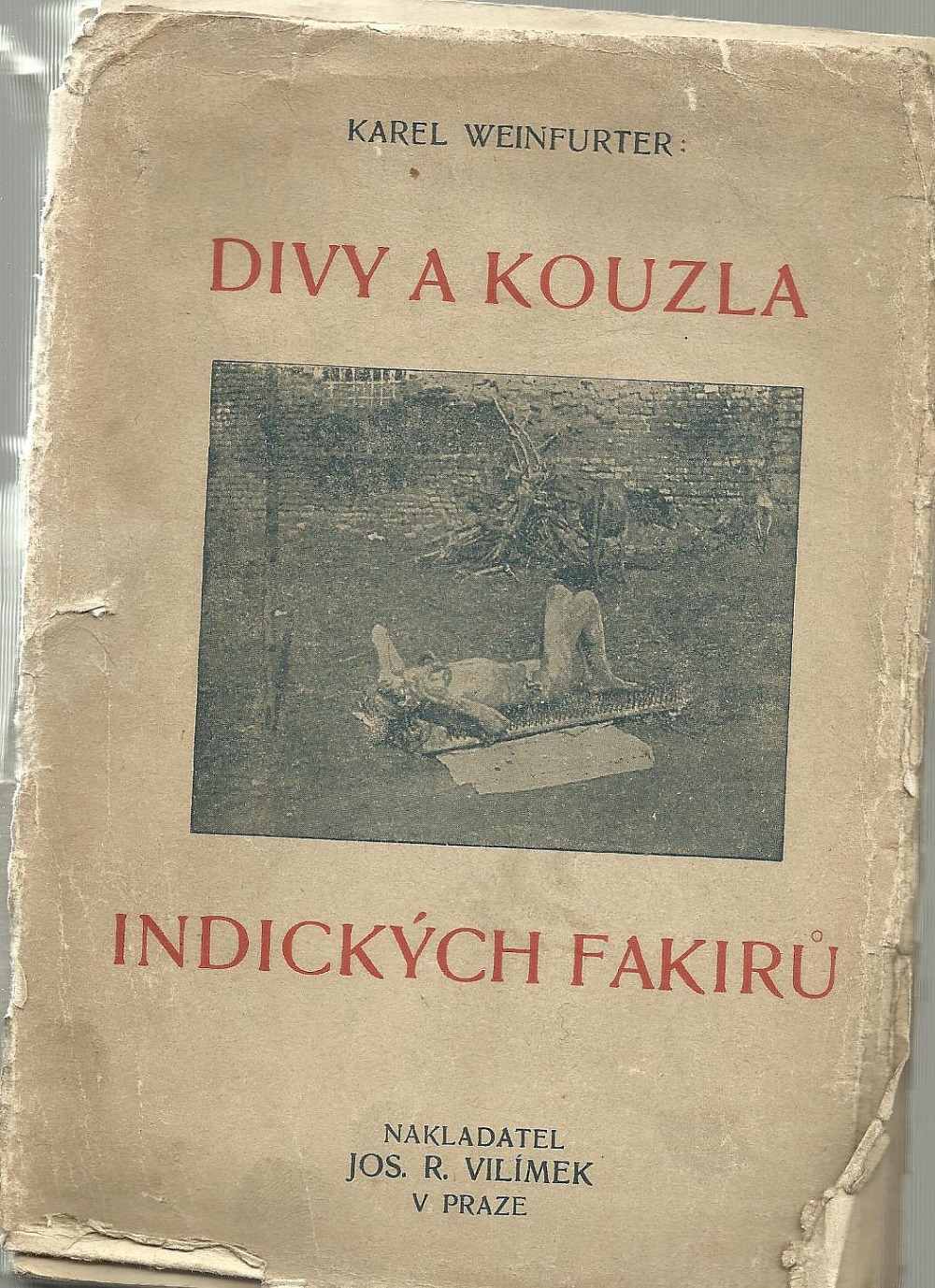 Divy a kouzla indických fakirů