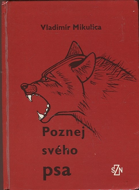 Poznej svého psa - Základy etologie a psychologie psa