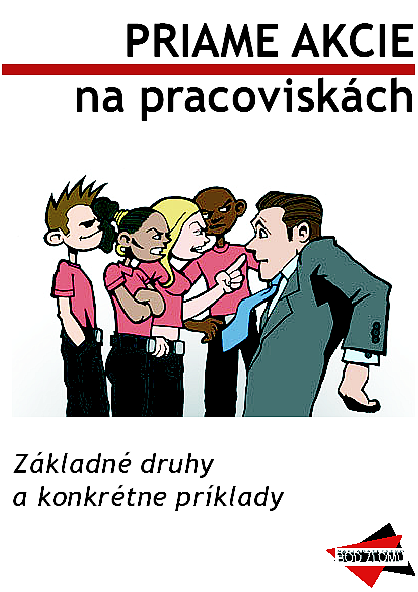 Priame akcie na pracoviskách. Základné druhy a konkrétne príklady