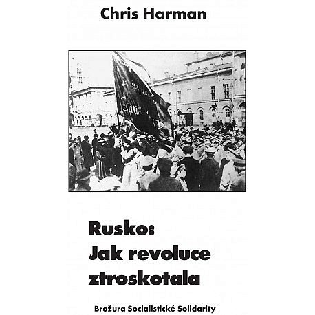 Rusko: Jak revoluce ztroskotala