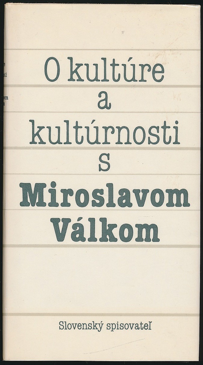 O kultúre a kultúrnosti s Miroslavom Válkom