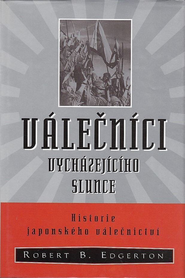 Válečníci vycházejícího slunce: Historie japonského válečnictví