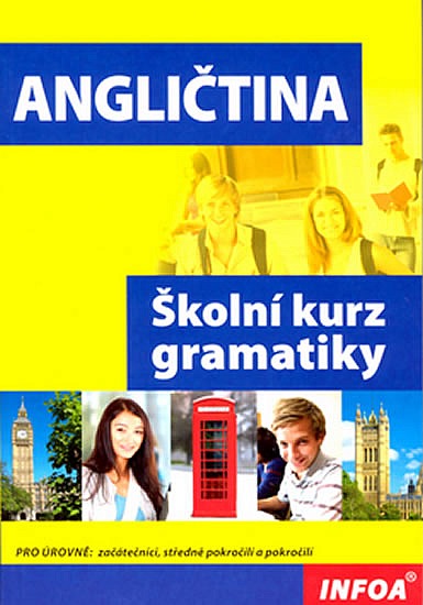 Angličtina -- Školní kurz gramatiky