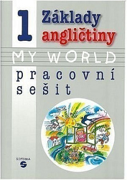 Základy angličtiny 1 My World - pracovní sešit