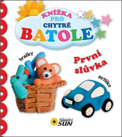 Knížka pro chytré batole - První slůvka