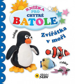 Knížka pro chytré batole - Zvířátka v moři