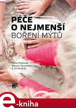 Péče o nejmenší - Boření mýtů