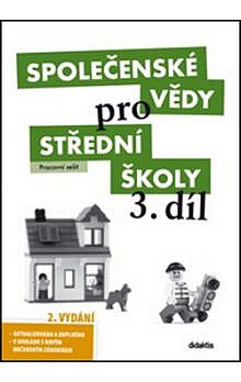 Společenské vědy pro střední školy 3. díl - pracovní sešit