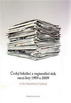 Český lokální a regionální tisk mezi lety 1989 a 2009