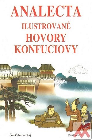 Analecta. Ilustrované hovory Konfuciovy