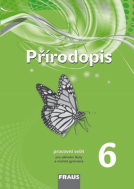 Přírodopis 6 – nová generace  Pracovní sešit