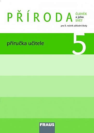 Příroda 5 - Příručka učitele