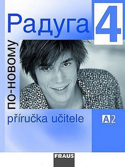 Raduga po-novomu 4 - Příručka učitele