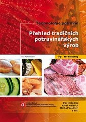 Technologie potravin Přehled tradičních potravinářských výrob