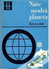 Naše modrá planeta - Život na zemi