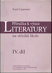 Příručka k výuce literatury na střední škole IV. díl