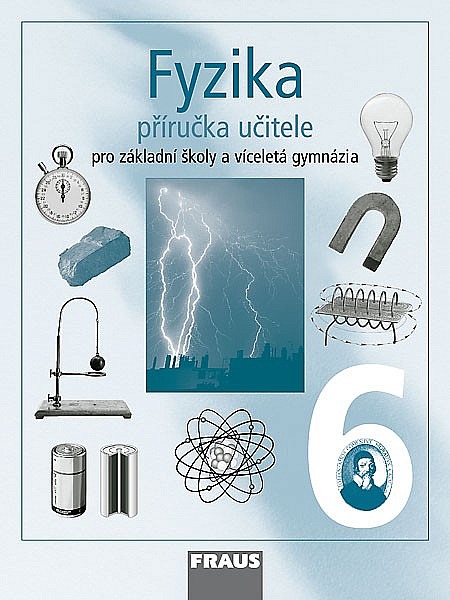 Fyzika 6 - Příručka učitele