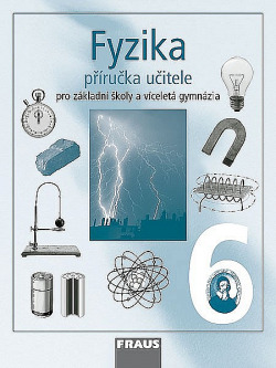 Fyzika 6 - Příručka učitele