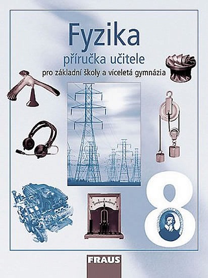 Fyzika 8 - Příručka učitele